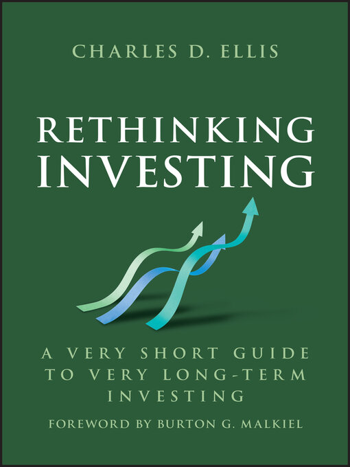 Title details for Rethinking Investing by Charles D. Ellis - Wait list